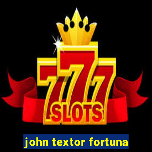 john textor fortuna